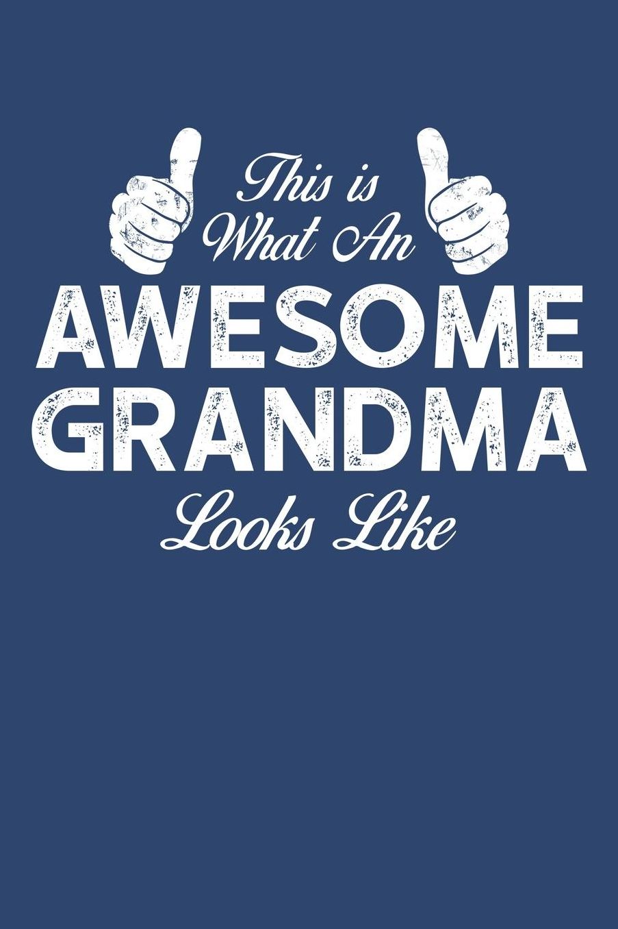 Grandma: Blue Journal, Notebook, And Diary Note Book