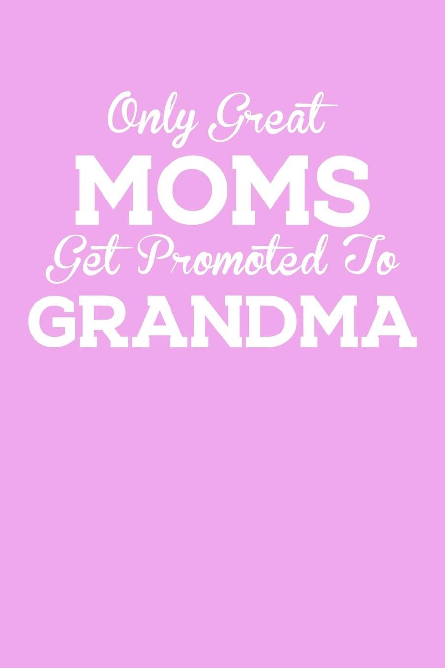 Grandma: Pink Journal, Notebook, And Diary Note Book