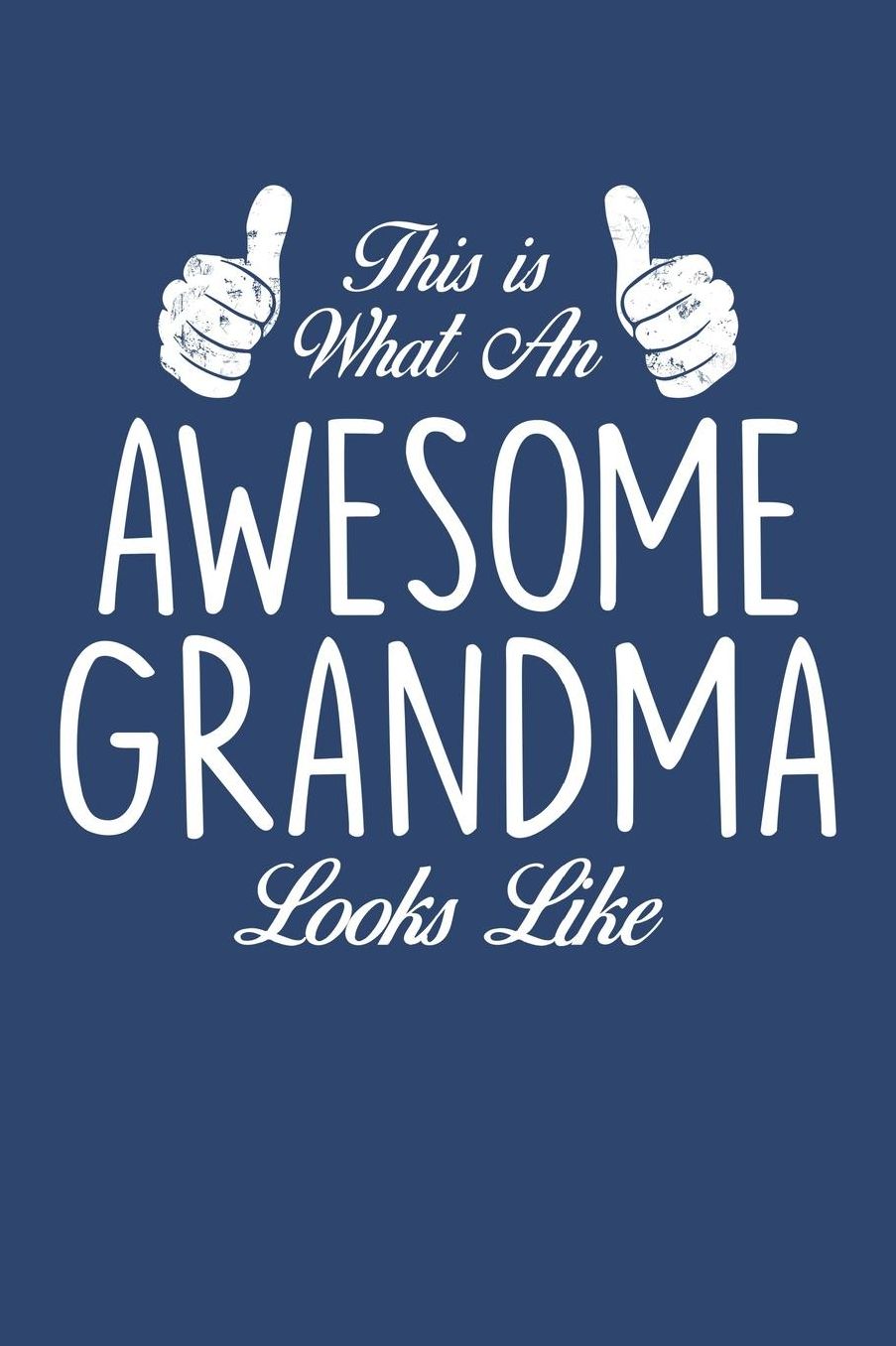 Grandma: Blue Journal, Notebook, And Diary Note Book