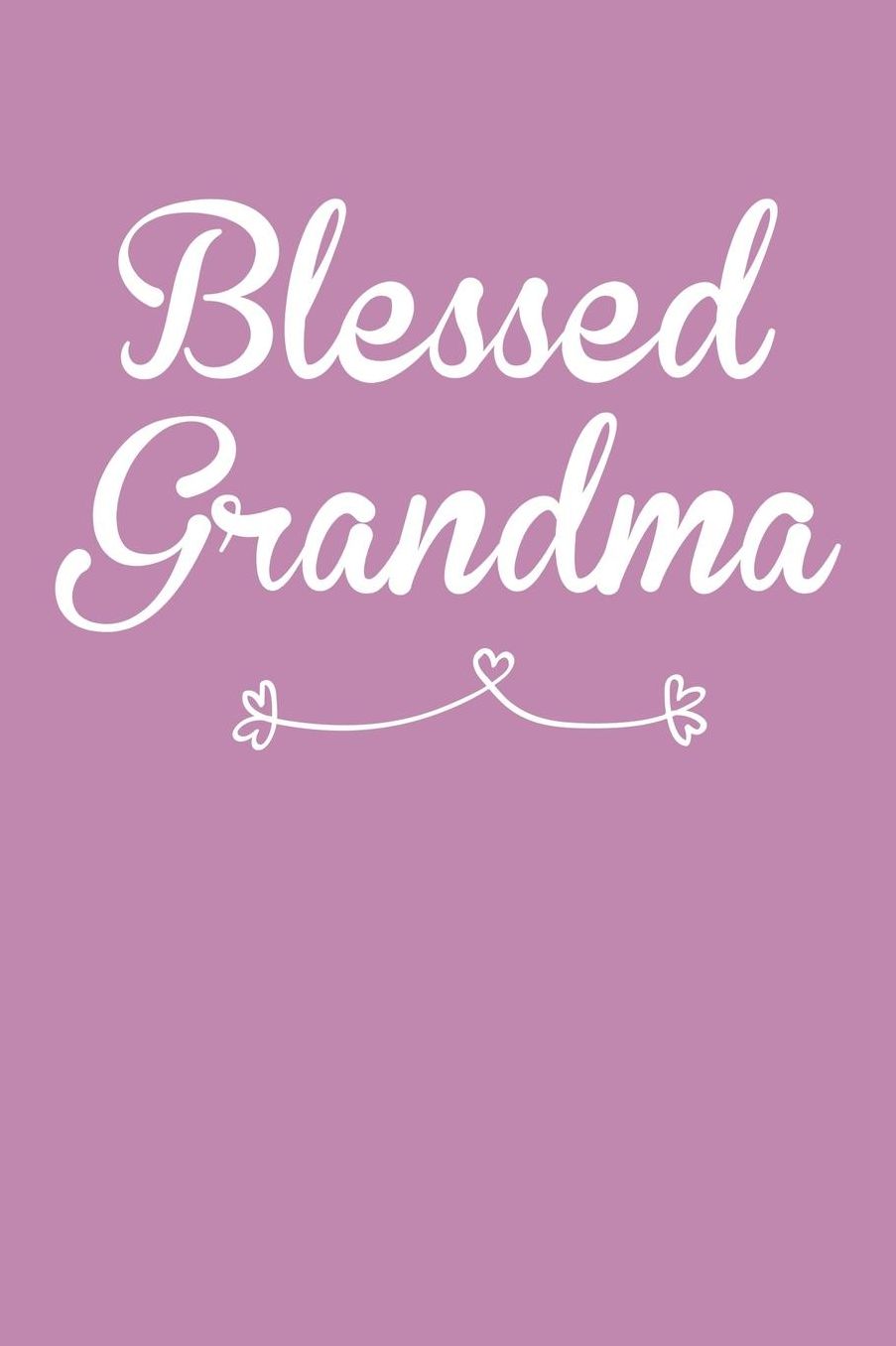 Grandma: Pink Journal, Notebook, And Diary Note Book