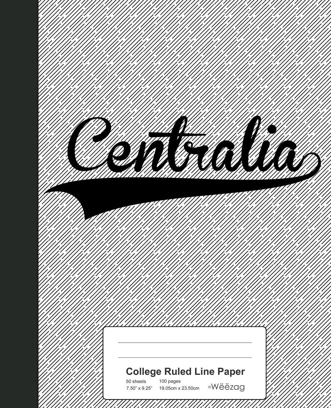 College Ruled Line Paper: CENTRALIA Notebook
