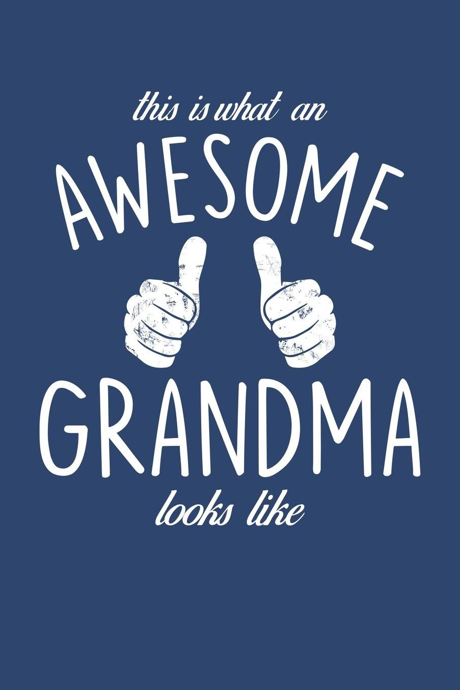 Grandma: Blue Journal, Notebook, And Diary Note Book