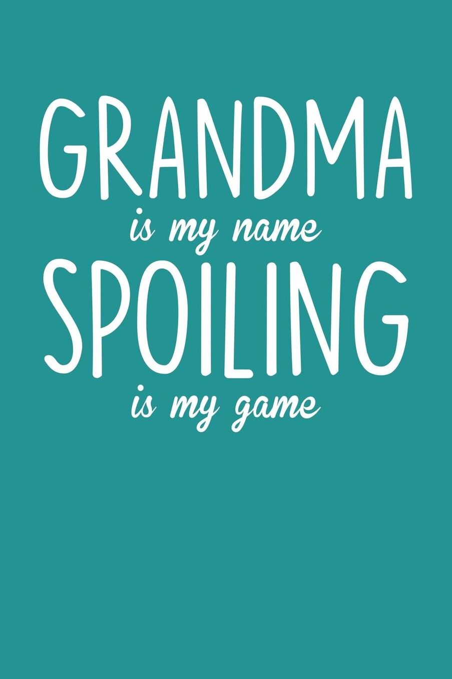 Grandma: Teal Turquoise Journal, Notebook, And Diary Note Book