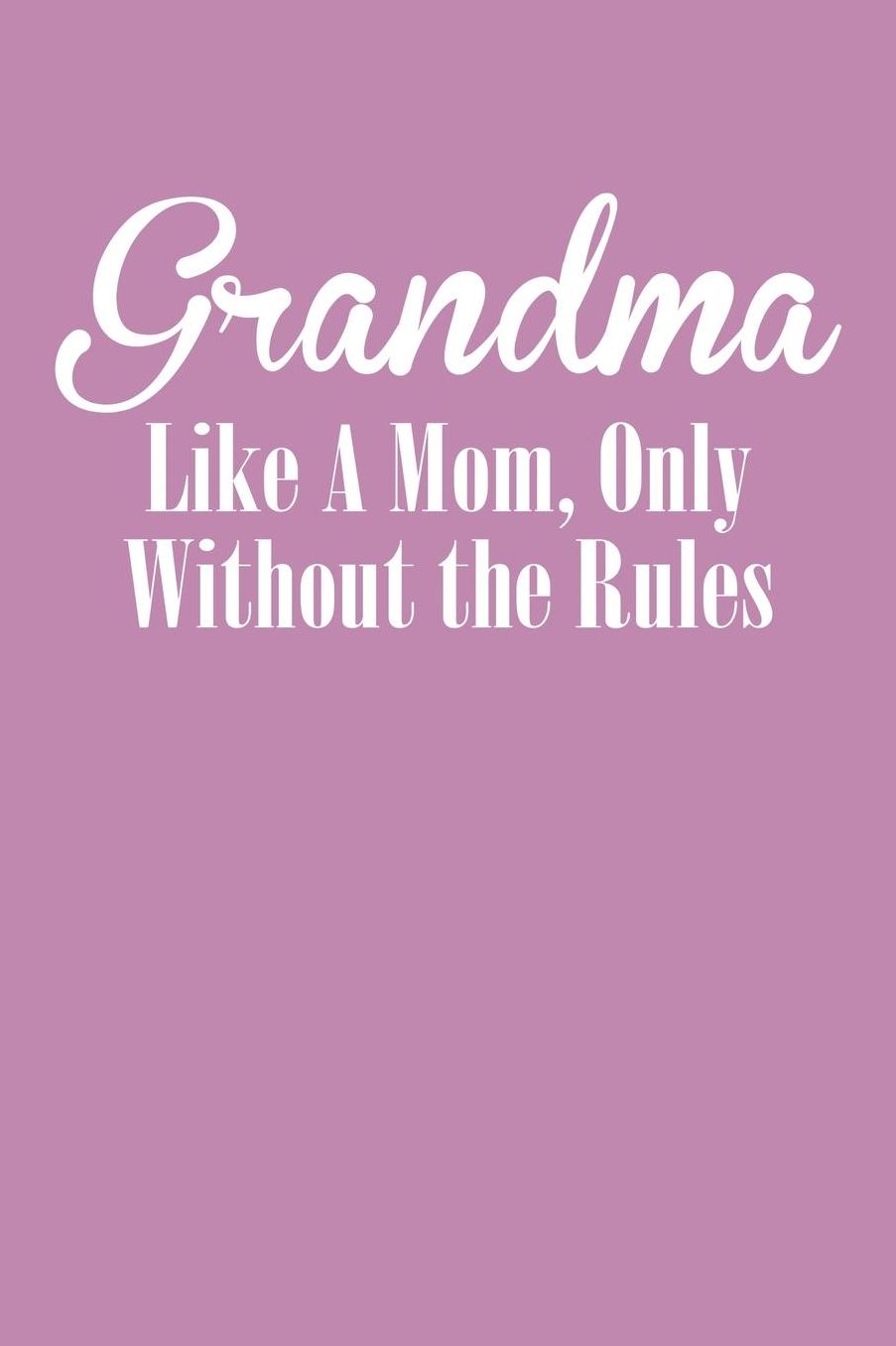 Grandma: Pink Journal, Notebook, And Diary Note Book