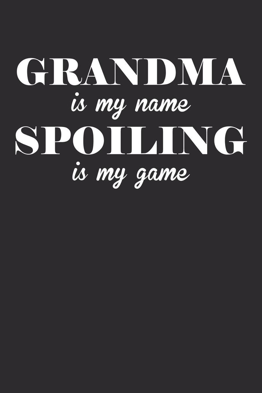 Grandma: Journal, Notebook, And Diary Note Book