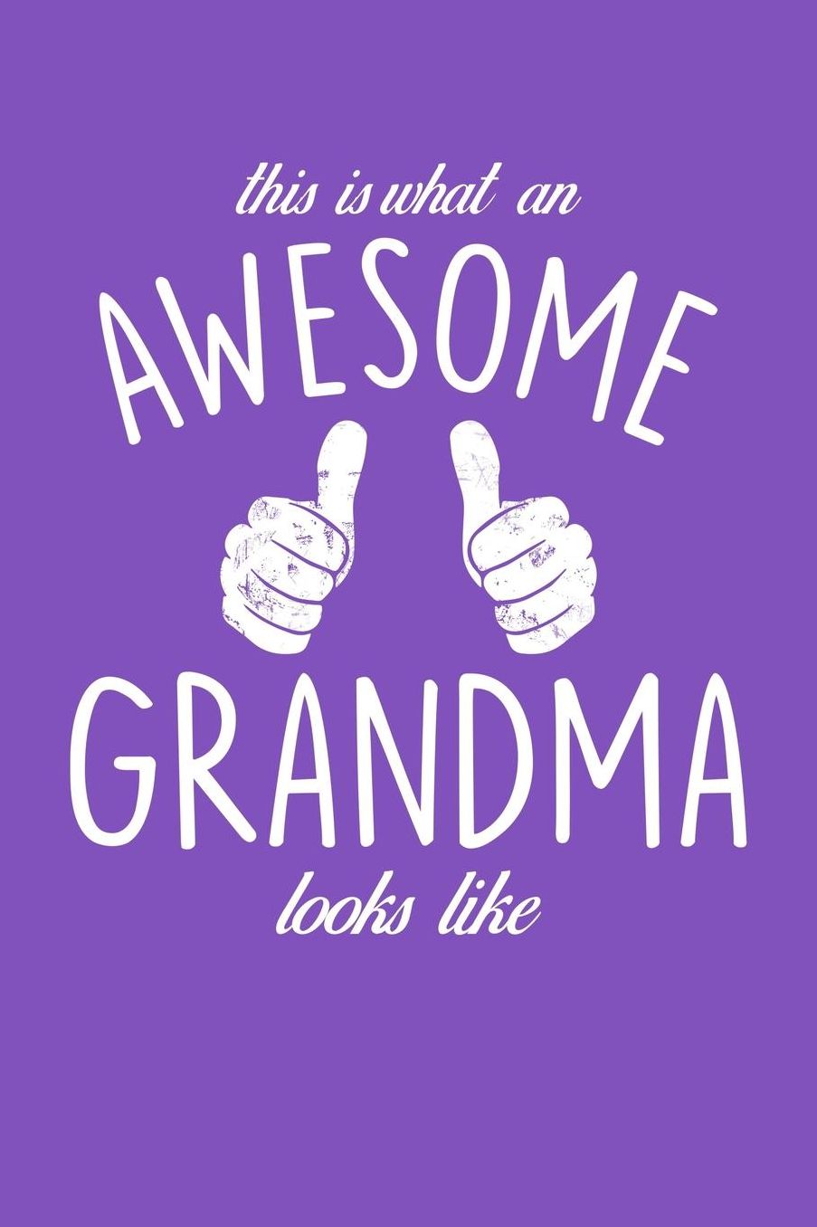 Grandma: Purple Journal, Notebook, And Diary Note Book
