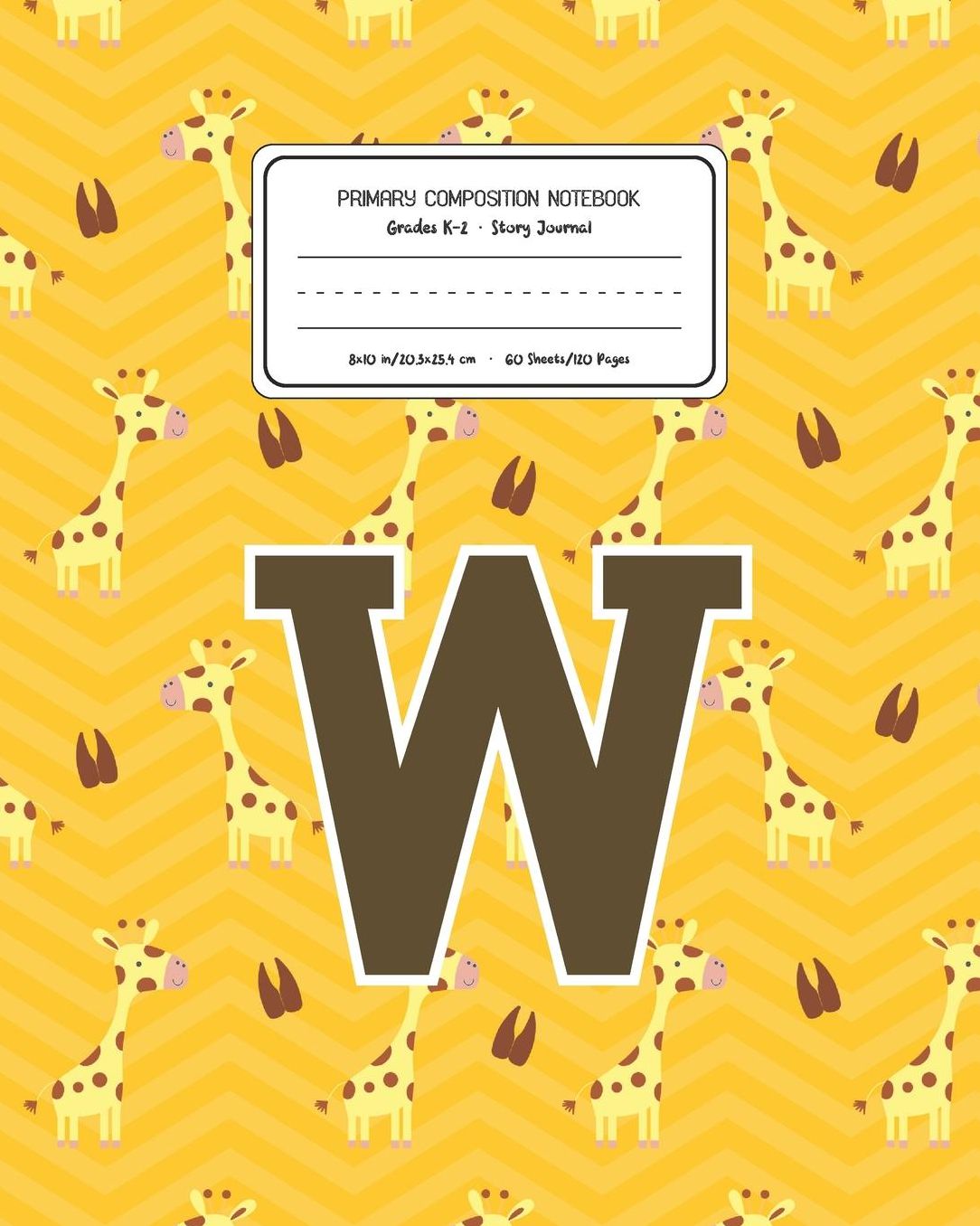 Primary Composition Notebook Grades K-2 Story Journal W: Giraffe Animal Pattern Primary Composition Book Letter W Personalized Lined Draw and Write Handwriting Paper Picture Space and Dashed Midline Notebook for Boys Exercise Book for Kids Back to School