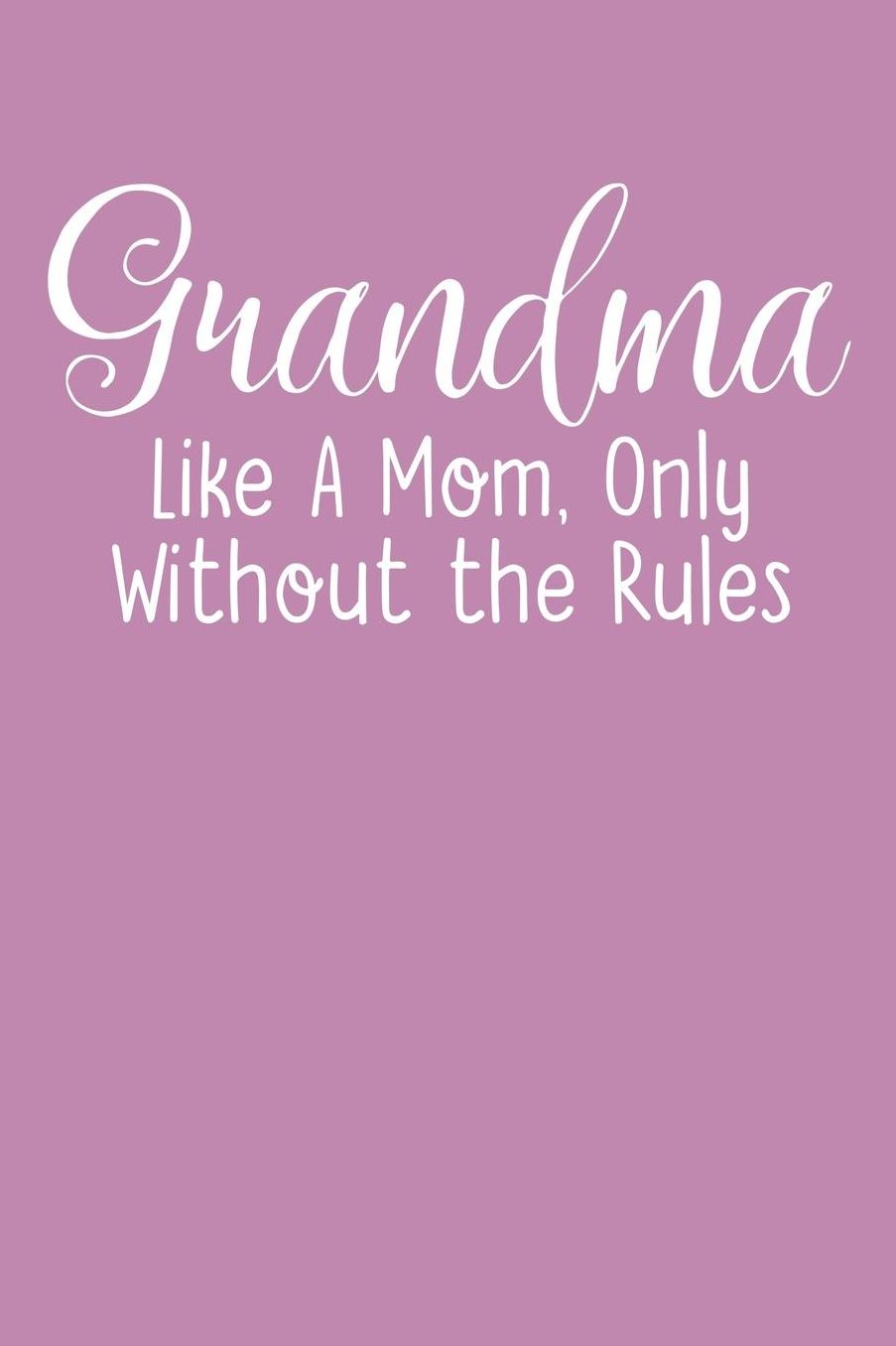 Grandma: Pink Journal, Notebook, And Diary Note Book