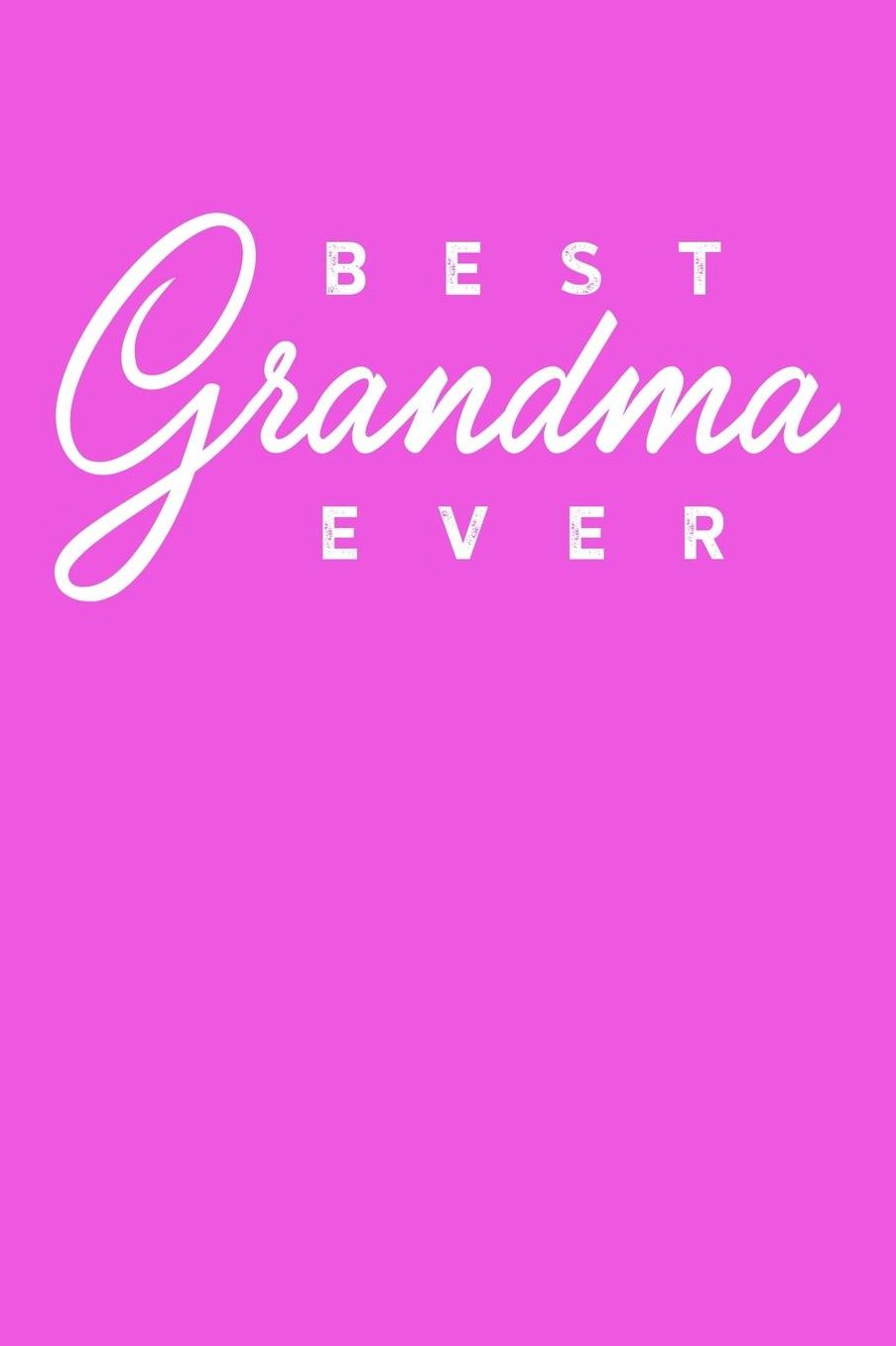 Grandma: Pink Journal, Notebook, And Diary Note Book