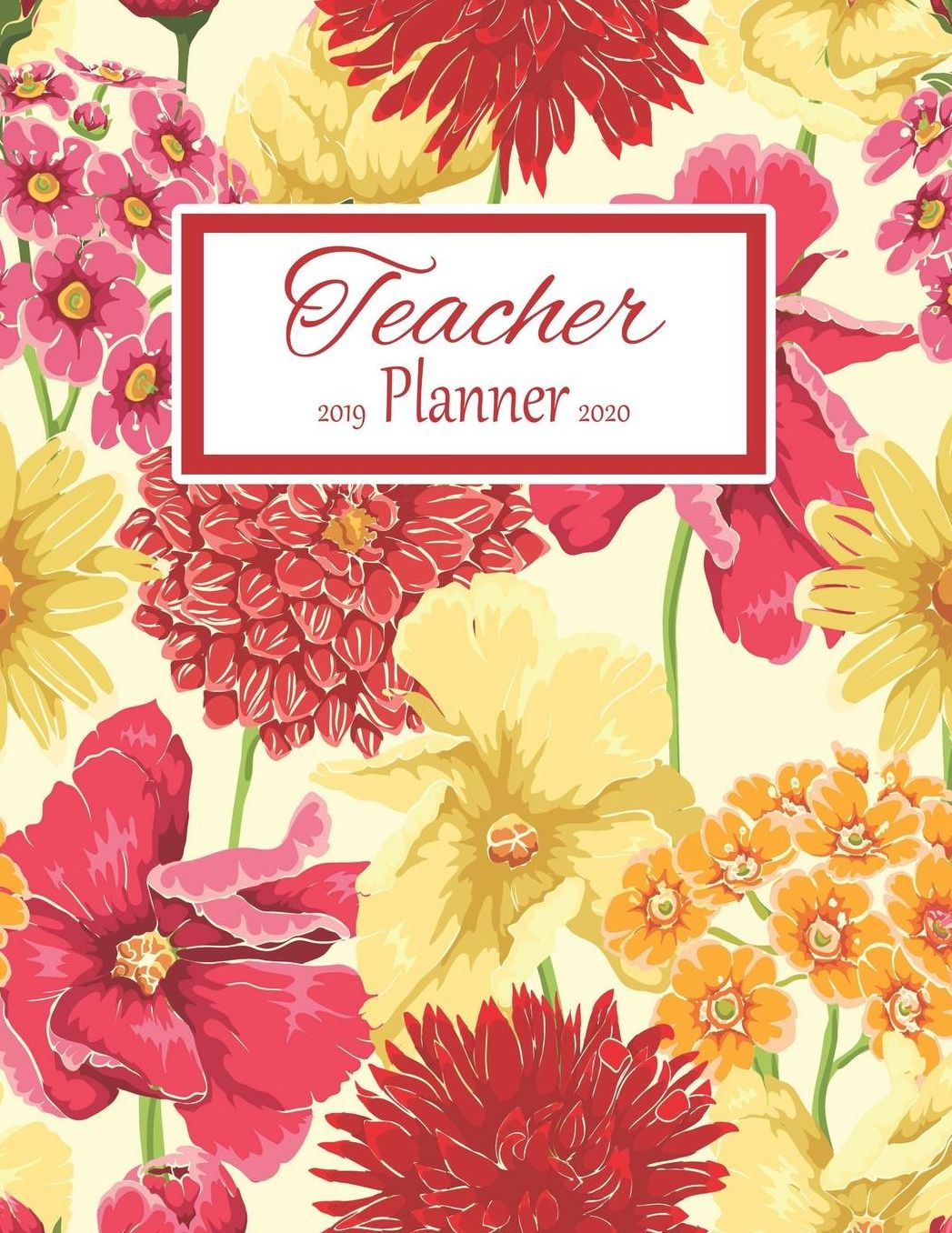 Teacher Planner: Vertical Academic Year Lesson Plan Calendar 8 Period Full Year Bold Floral