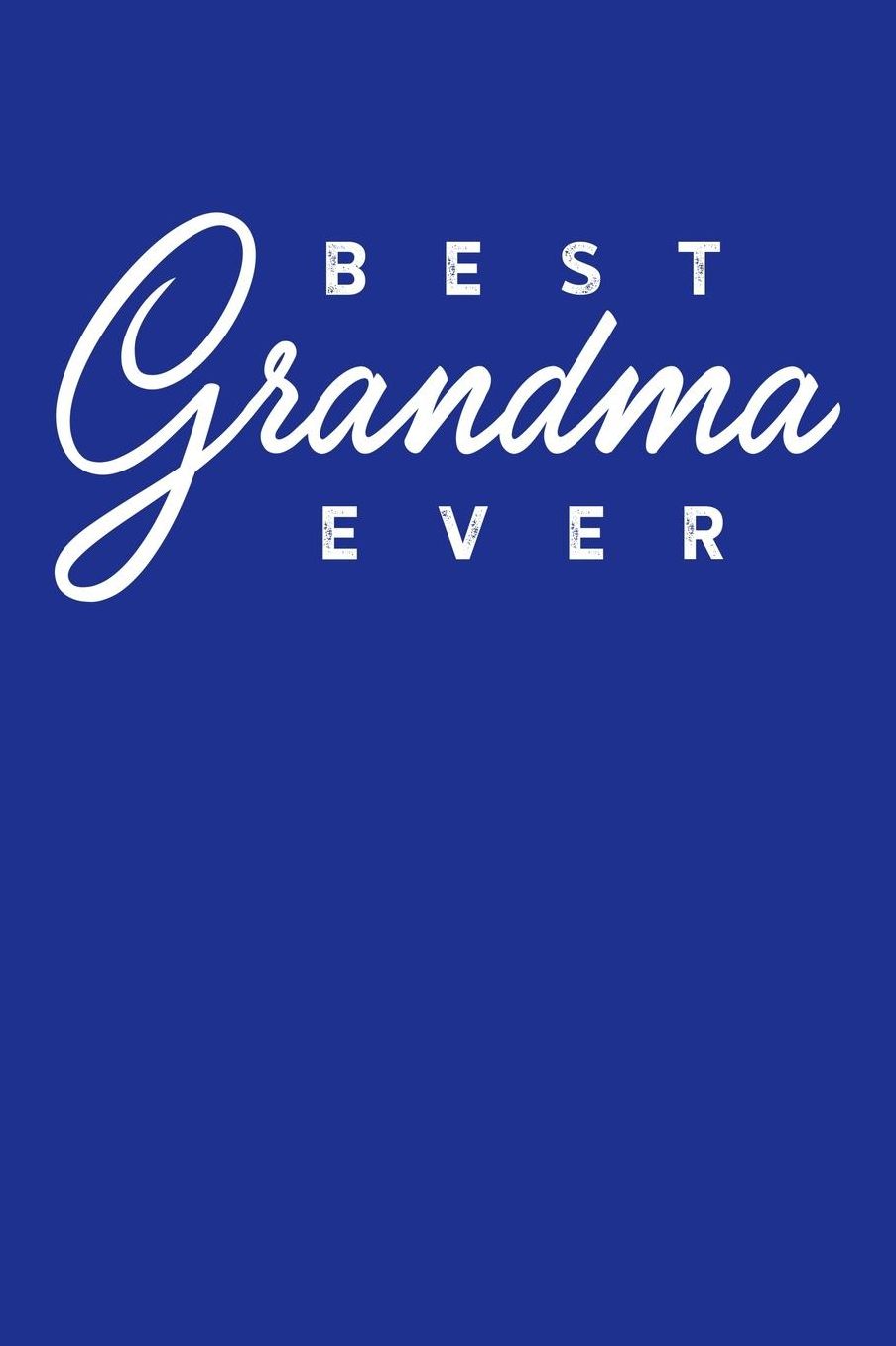 Grandma: Blue Journal, Notebook, And Diary Note Book
