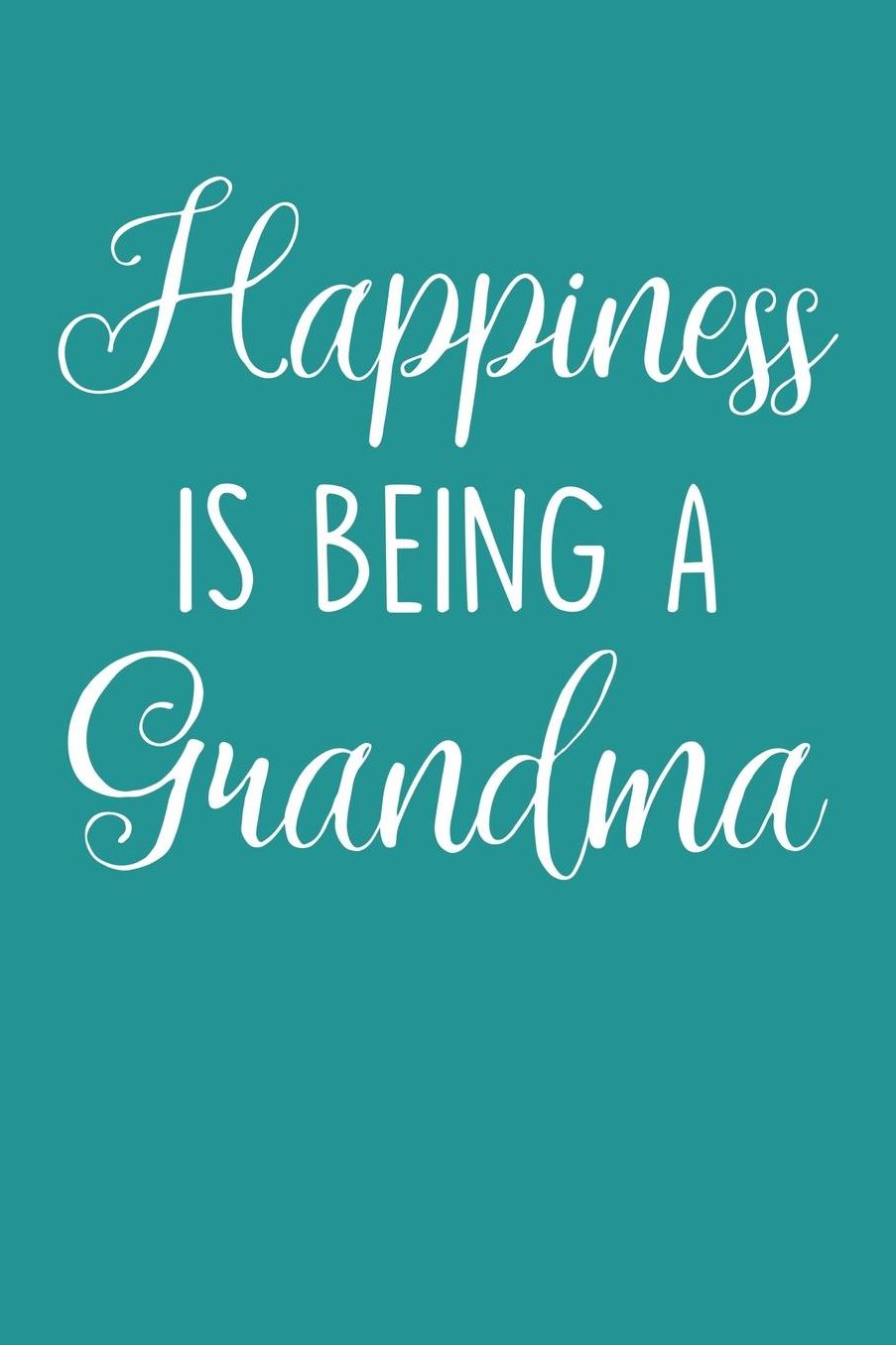 Grandma: Teal Turquoise Journal, Notebook, And Diary Note Book