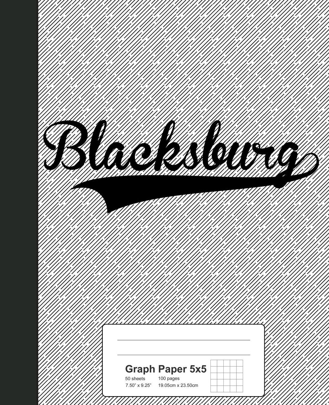 Graph Paper 5x5: BLACKSBURG Notebook