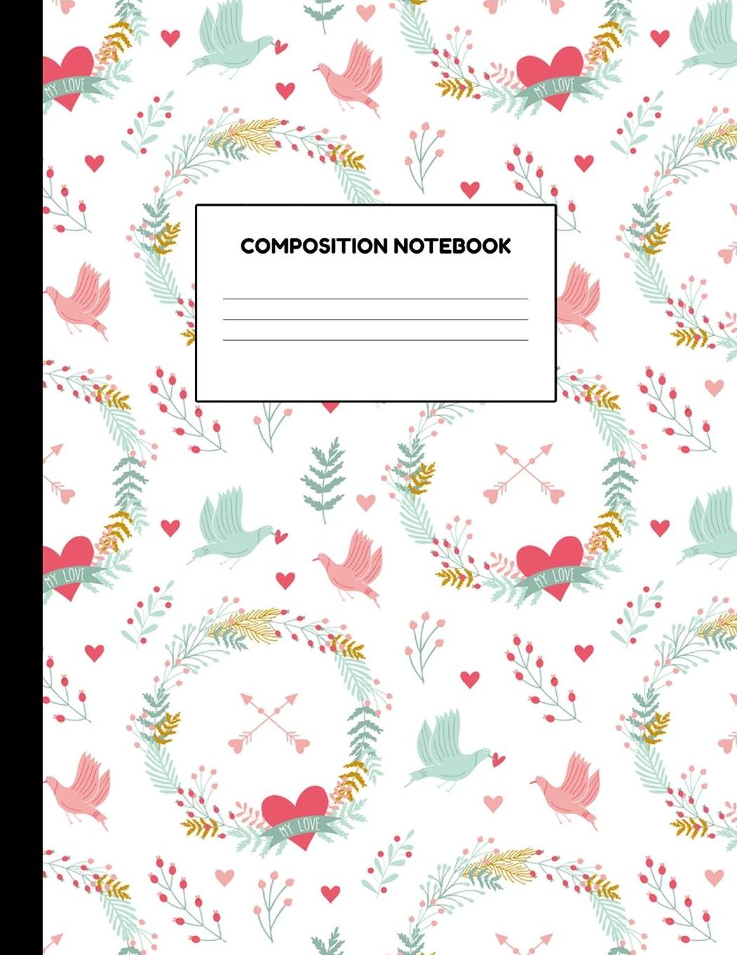 Composition Notebook: Wide Ruled Paper Notebook Journal - Blank Lined Workbook for Teens Kids Students Girls for Home School College for Writing Notes