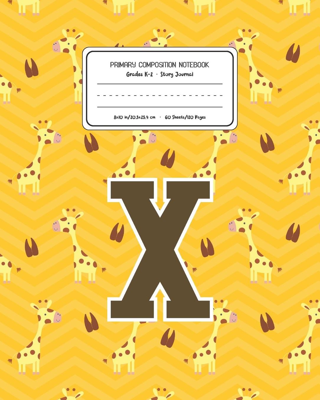 Primary Composition Notebook Grades K-2 Story Journal X: Giraffe Animal Pattern Primary Composition Book Letter X Personalized Lined Draw and Write Handwriting Paper Picture Space and Dashed Midline Notebook for Boys Exercise Book for Kids Back to School