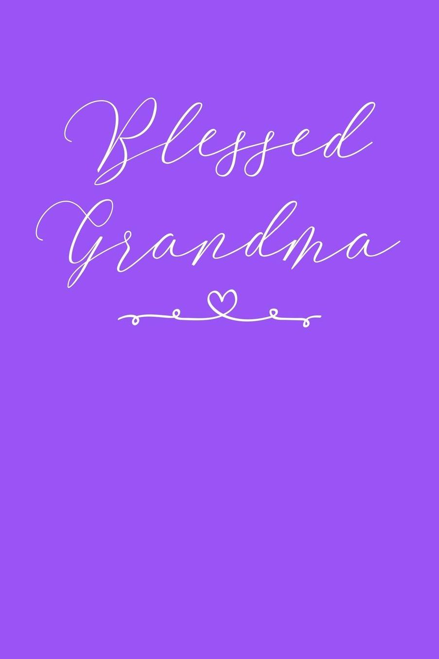 Grandma: Purple Journal, Notebook, And Diary Note Book
