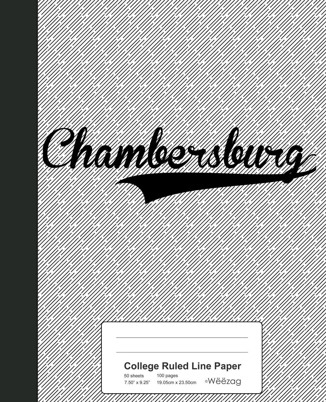 College Ruled Line Paper: CHAMBERSBURG Notebook