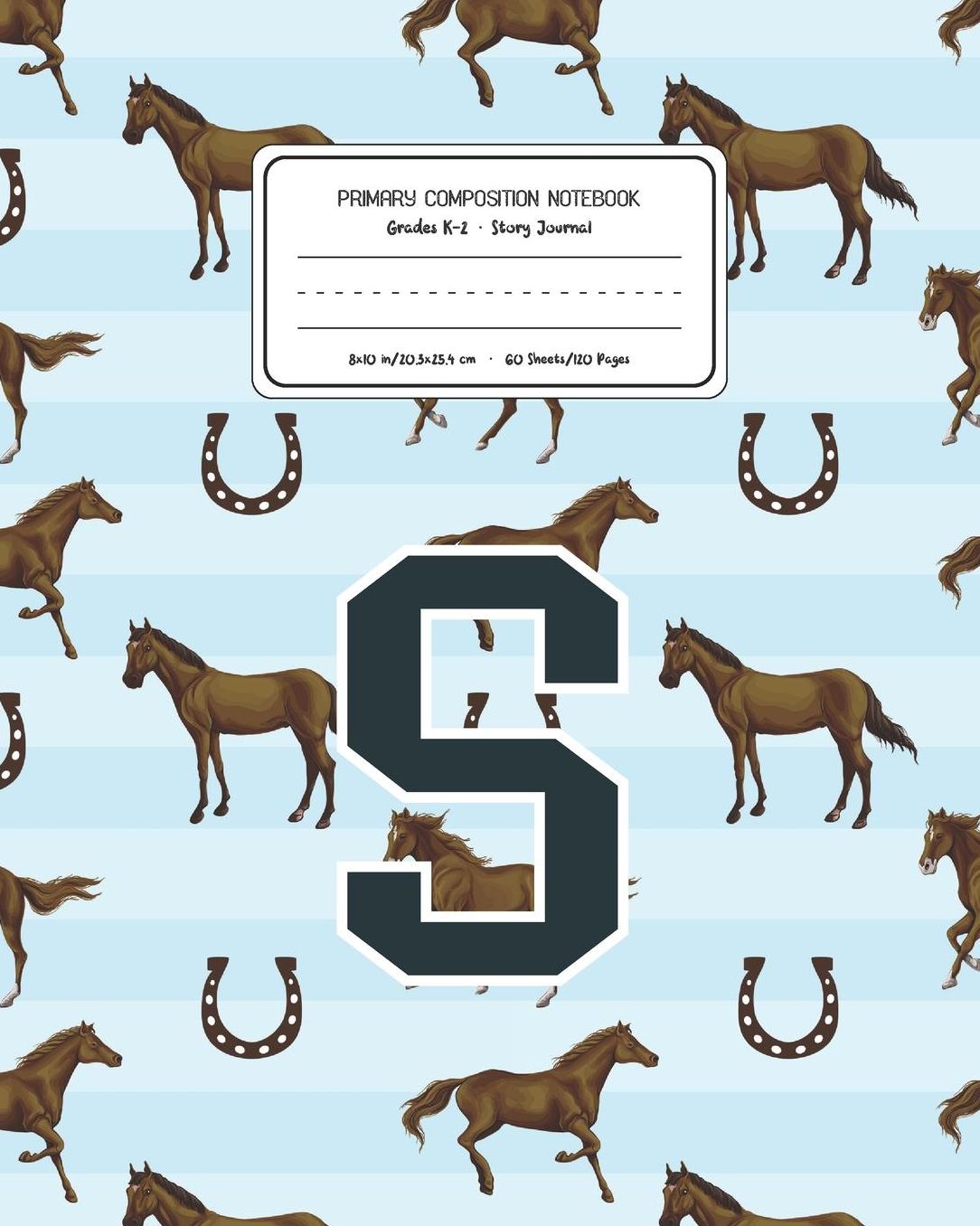 Primary Composition Notebook Grades K-2 Story Journal S: Horses Animal Pattern Primary Composition Book Letter S Personalized Lined Draw and Write Handwriting Paper Picture Space and Dashed Midline Notebook for Boys Exercise Book for Kids Back to School P