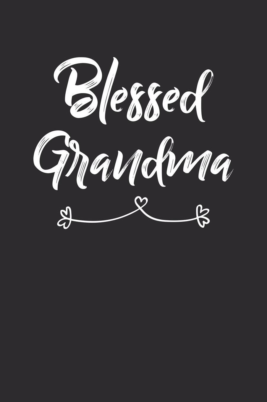 Grandma: Journal, Notebook, And Diary Note Book