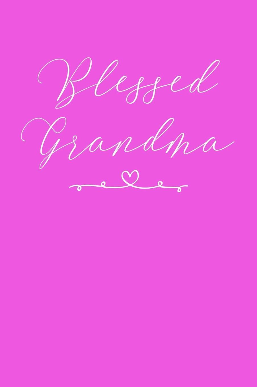 Grandma: Pink Journal, Notebook, And Diary Note Book