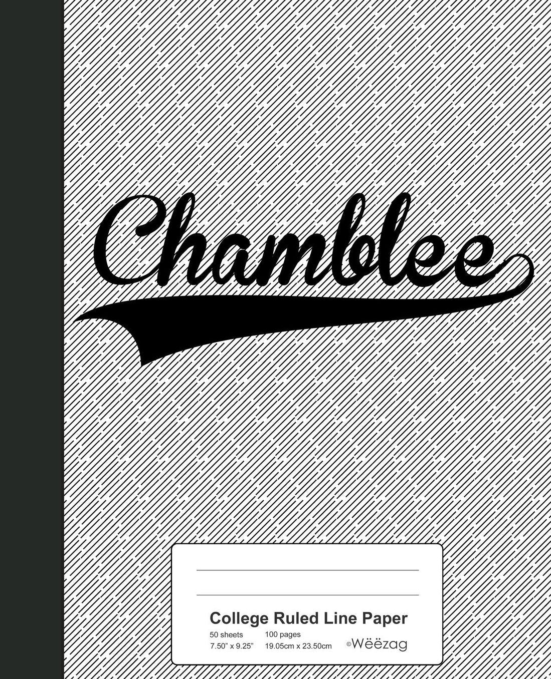College Ruled Line Paper: CHAMBLEE Notebook