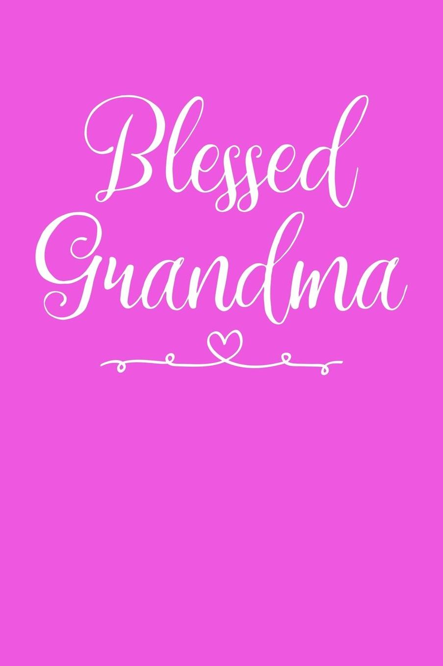 Grandma: Pink Journal, Notebook, And Diary Note Book