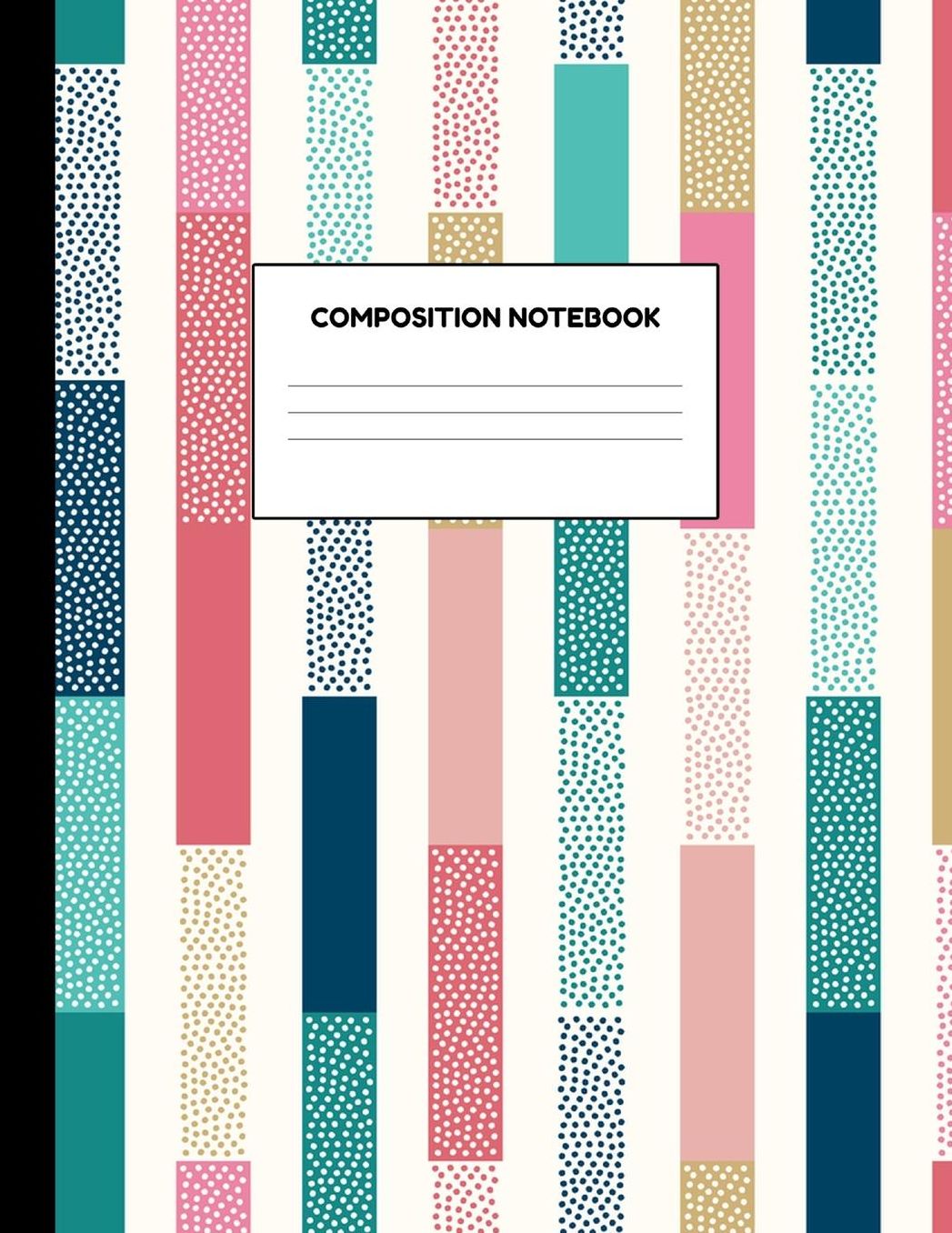 Composition Notebook: Wide Ruled Paper Notebook Journal - Blank Lined Workbook for Teens Kids Students Girls for Home School College for Writing Notes