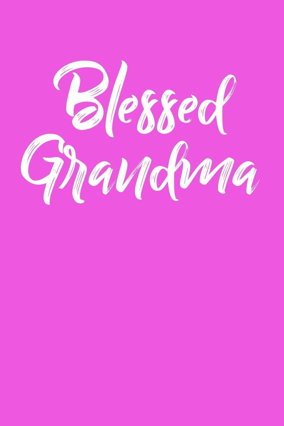 Grandma: Pink Journal, Notebook, And Diary Note Book