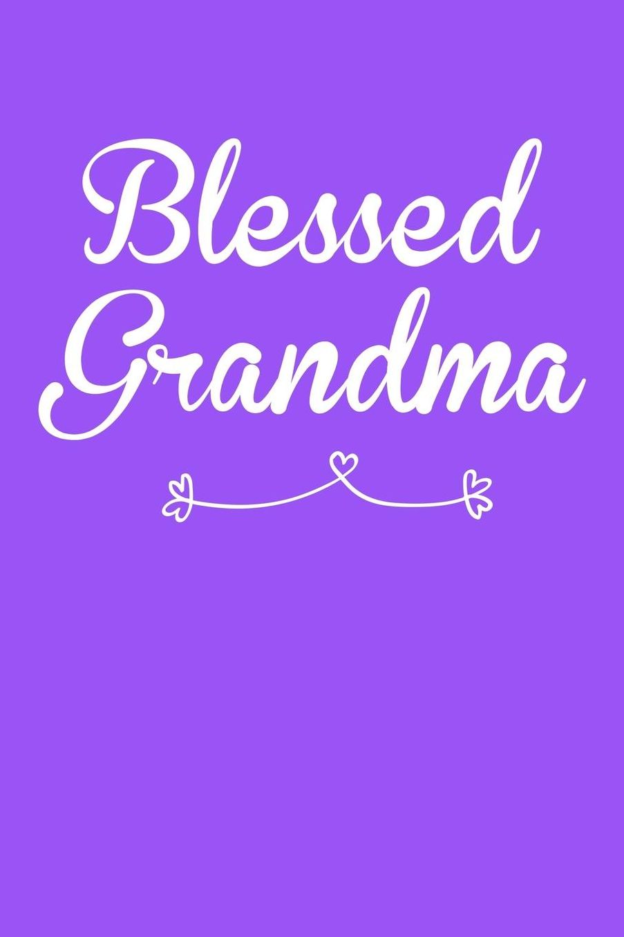 Grandma: Purple Journal, Notebook, And Diary Note Book