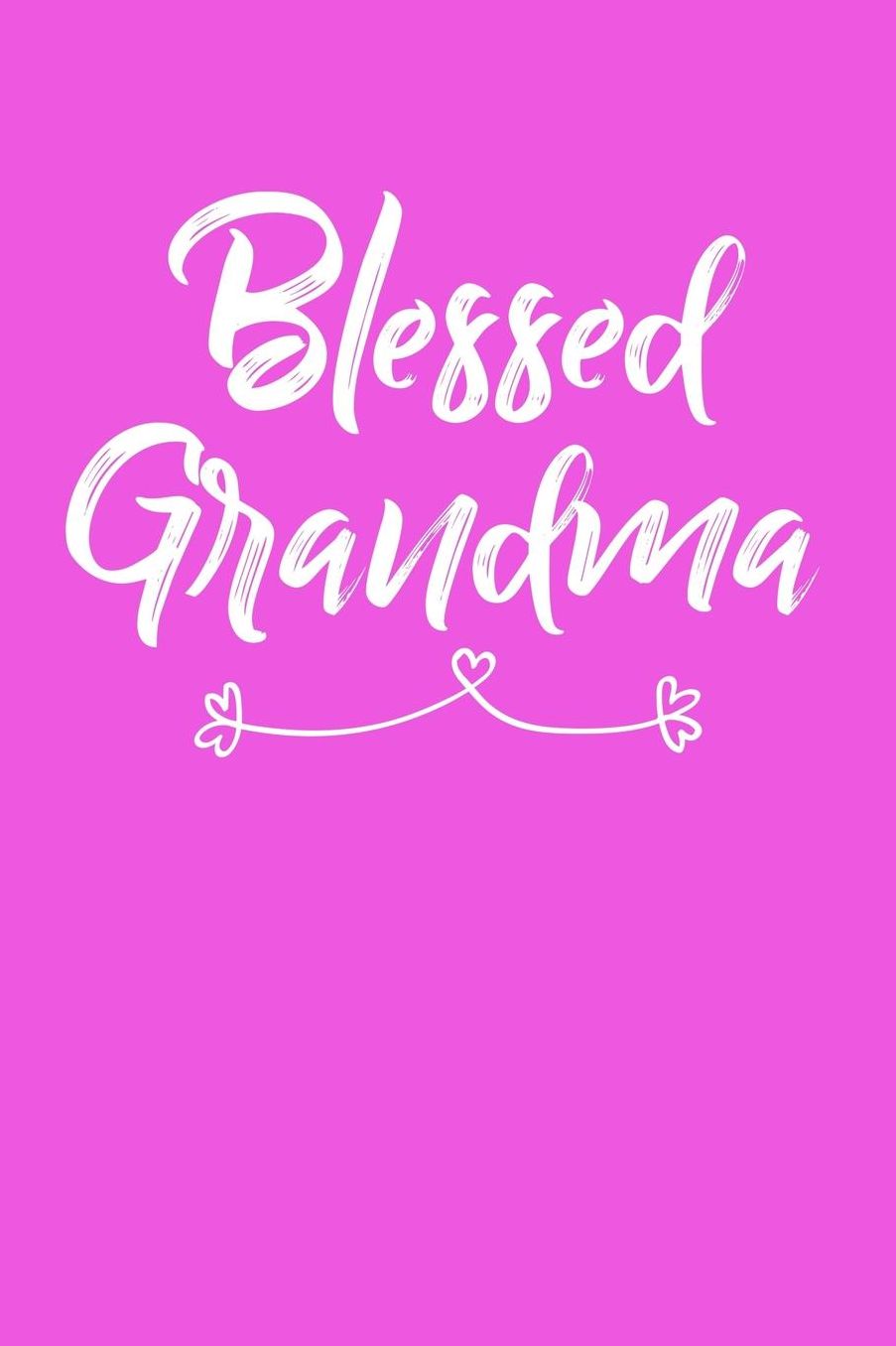 Grandma: Pink Journal, Notebook, And Diary Note Book
