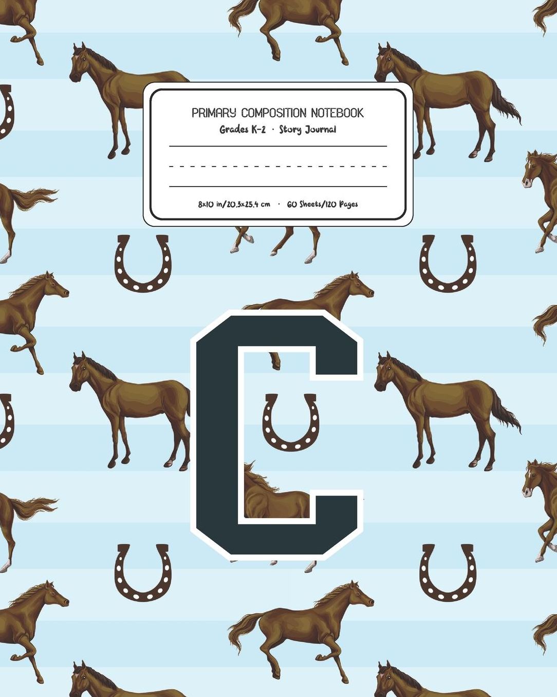 Primary Composition Notebook Grades K-2 Story Journal C: Horses Animal Pattern Primary Composition Book Letter C Personalized Lined Draw and Write Handwriting Paper Picture Space and Dashed Midline Notebook for Boys Exercise Book for Kids Back to School P