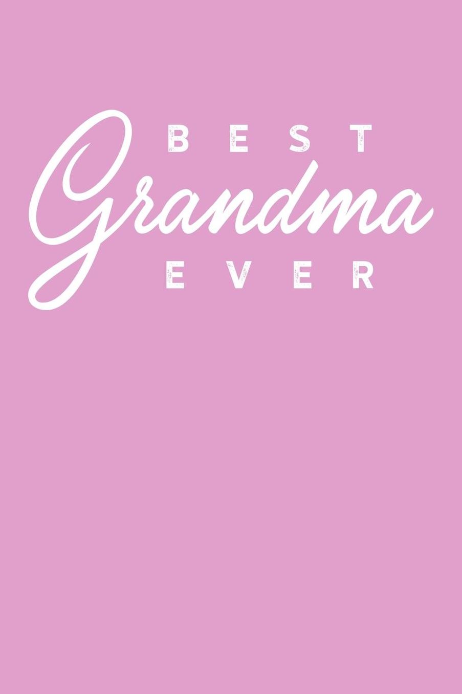 Grandma: Pink Journal, Notebook, And Diary Note Book