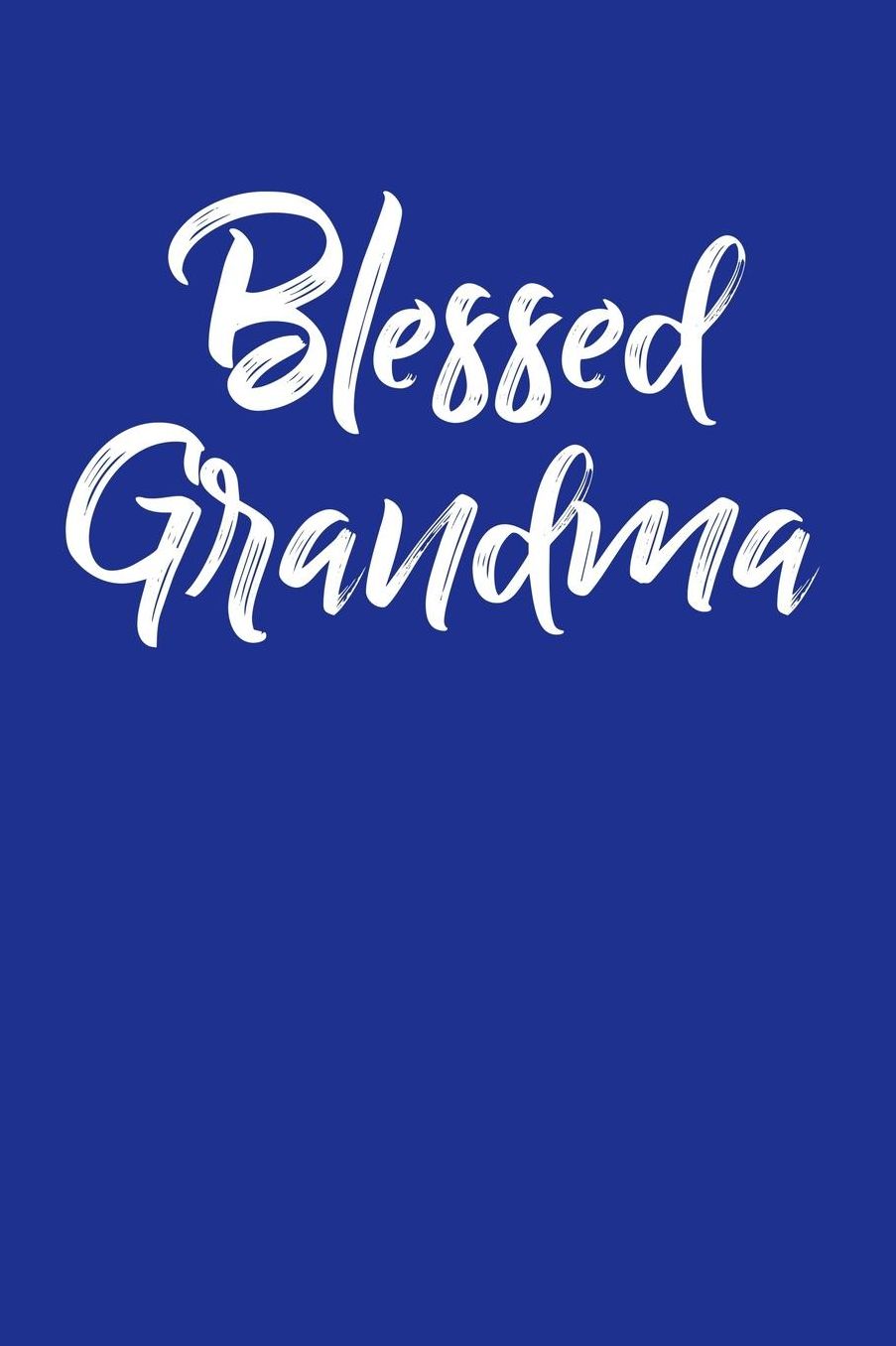 Grandma: Blue Journal, Notebook, And Diary Note Book