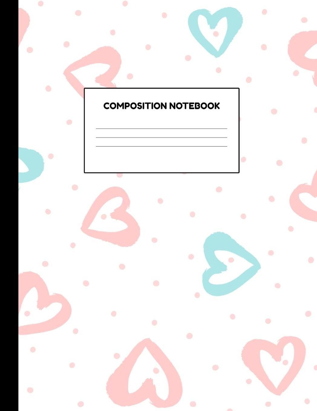 Composition Notebook: Wide Ruled Paper Notebook Journal - Blank Lined Workbook for Teens Kids Students Girls for Home School College for Writing Notes