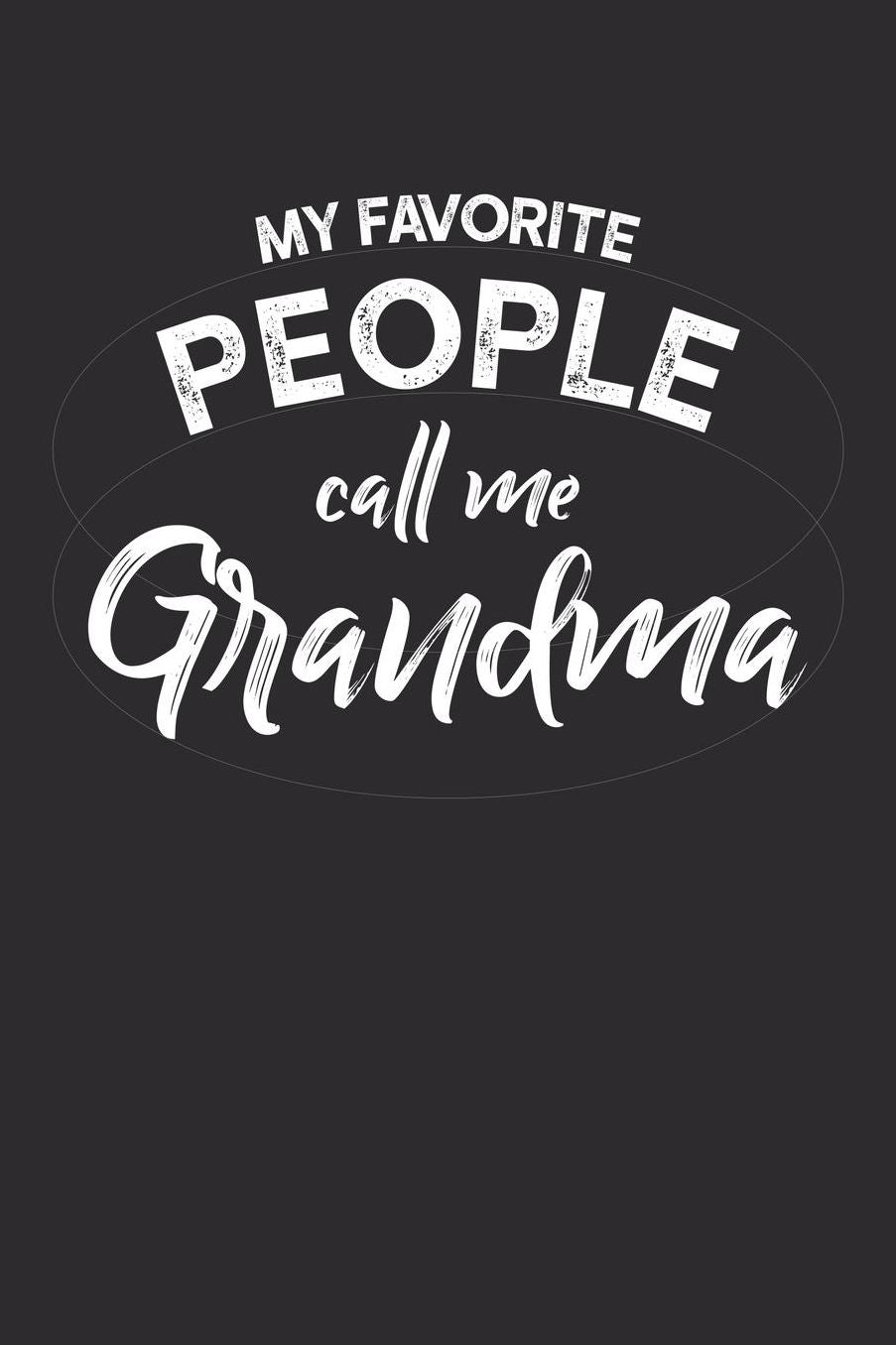 Grandma: Journal, Notebook, And Diary Note Book