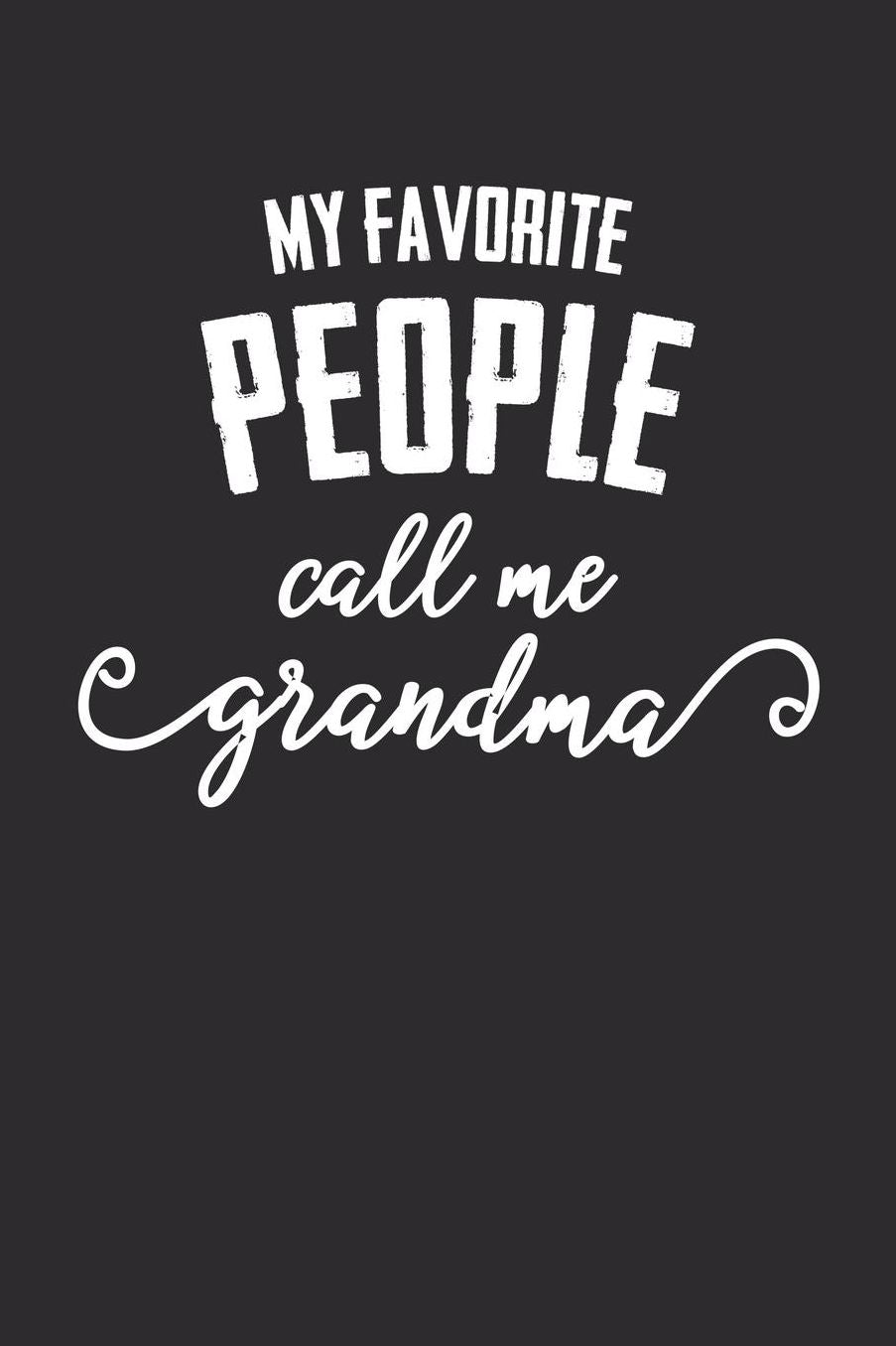 Grandma: Journal, Notebook, And Diary Note Book
