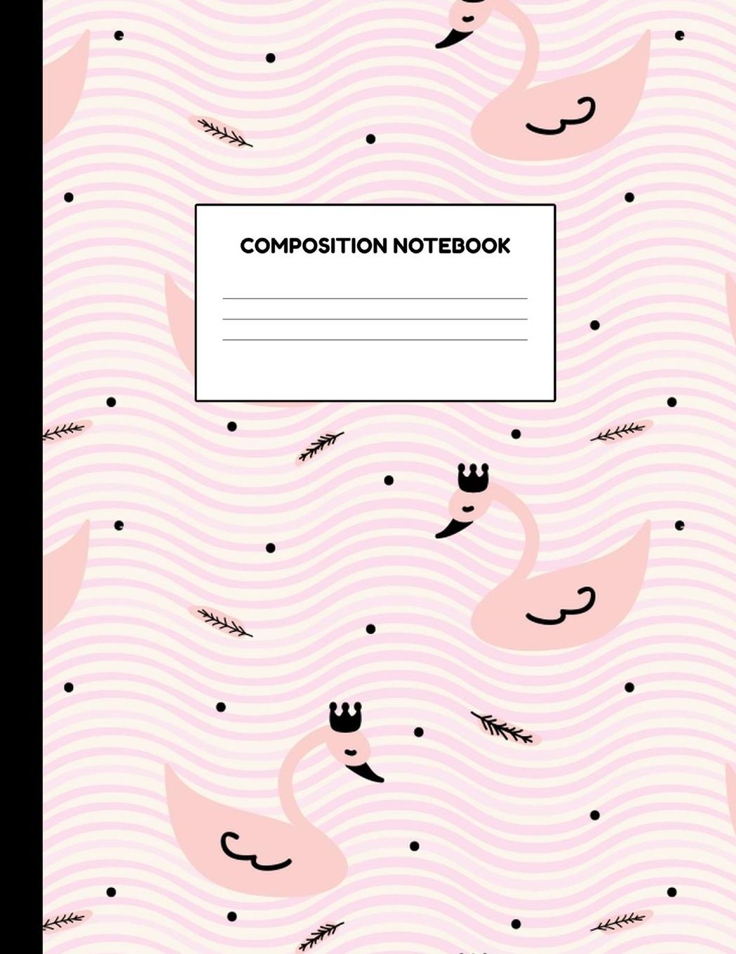 Composition Notebook: Wide Ruled Paper Notebook Journal - Blank Lined Workbook for Teens Kids Students Girls for Home School College for Writing Notes