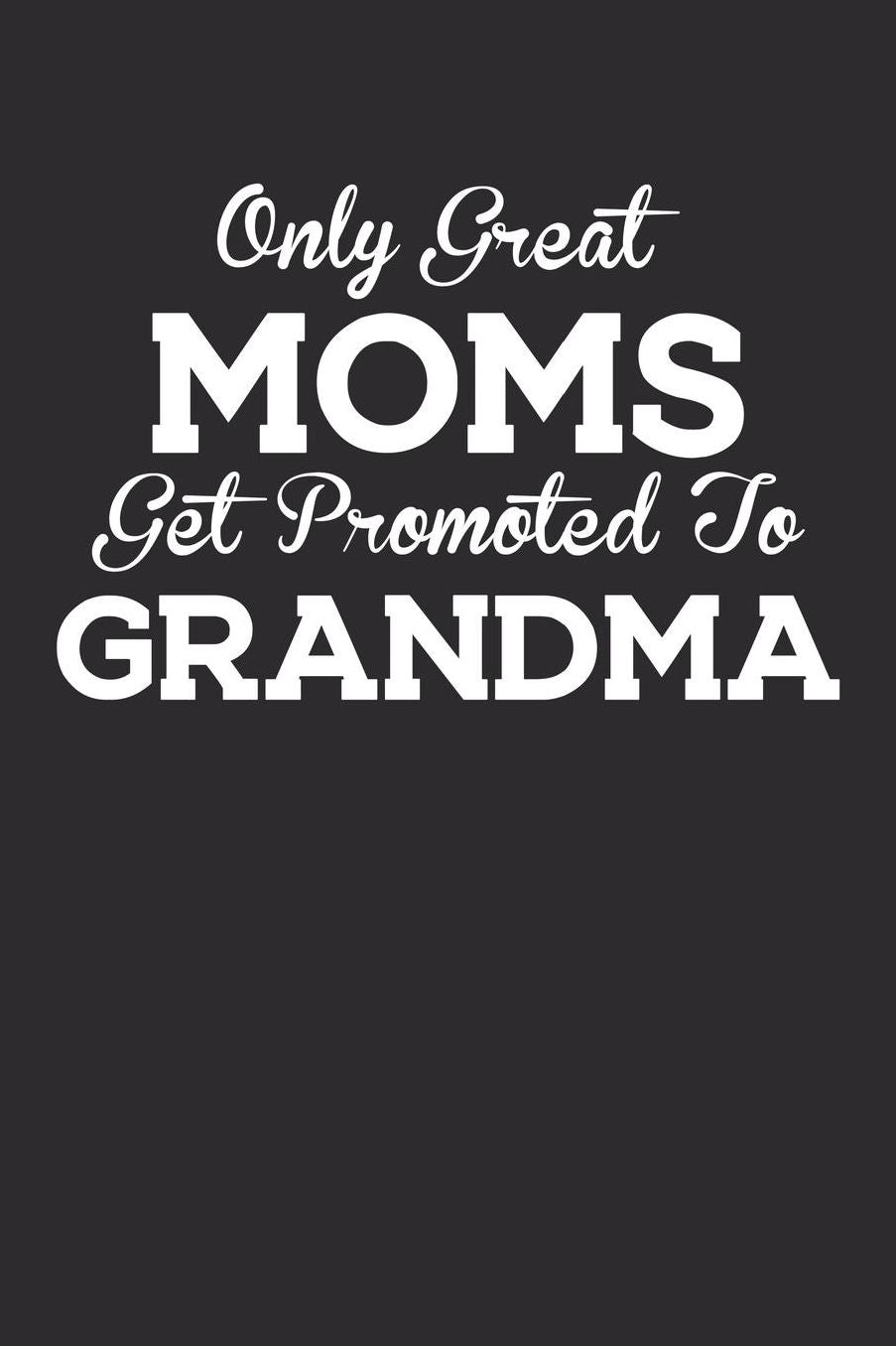 Grandma: Journal, Notebook, And Diary Note Book