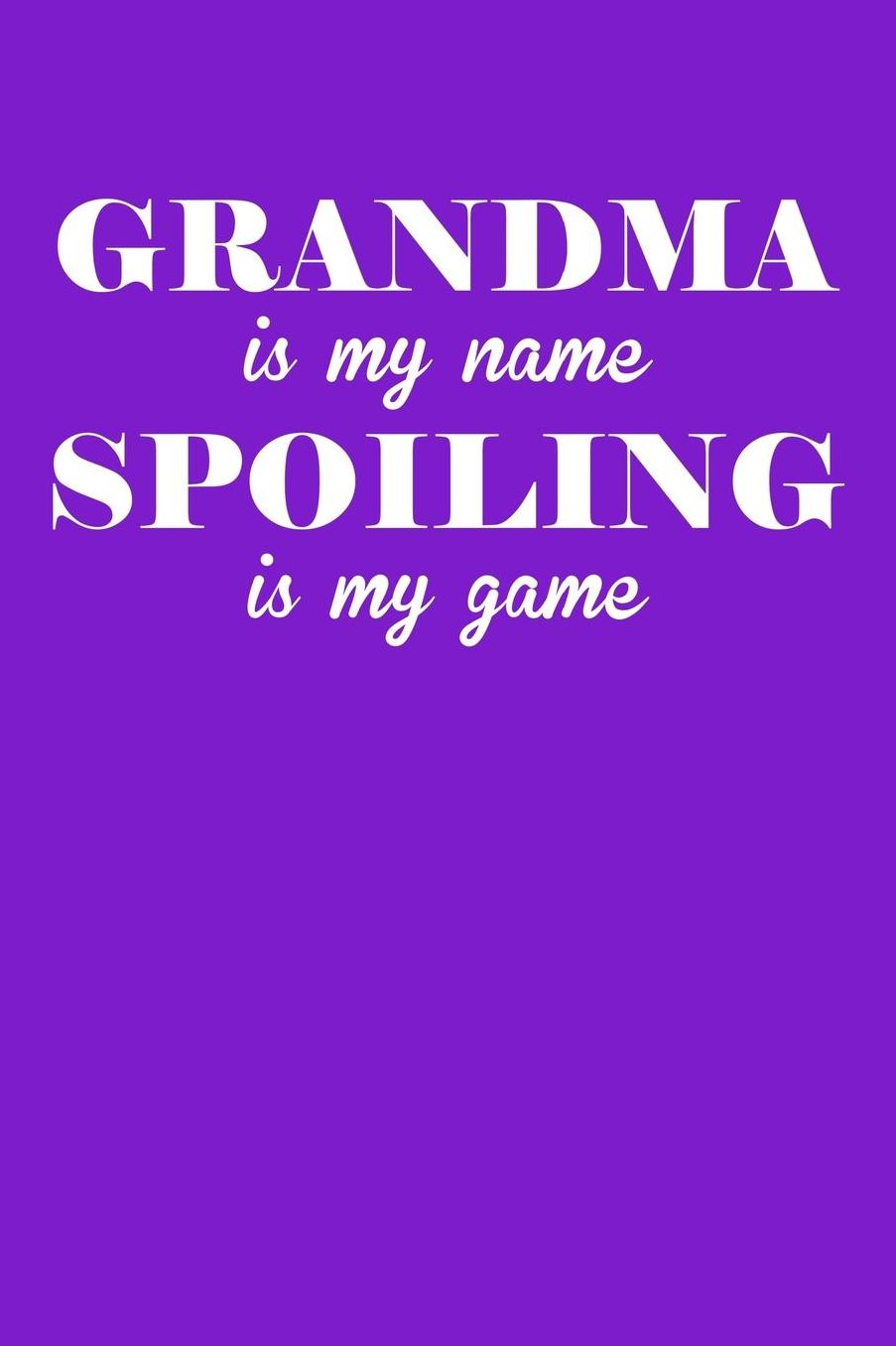 Grandma: Purple Journal, Notebook, And Diary Note Book
