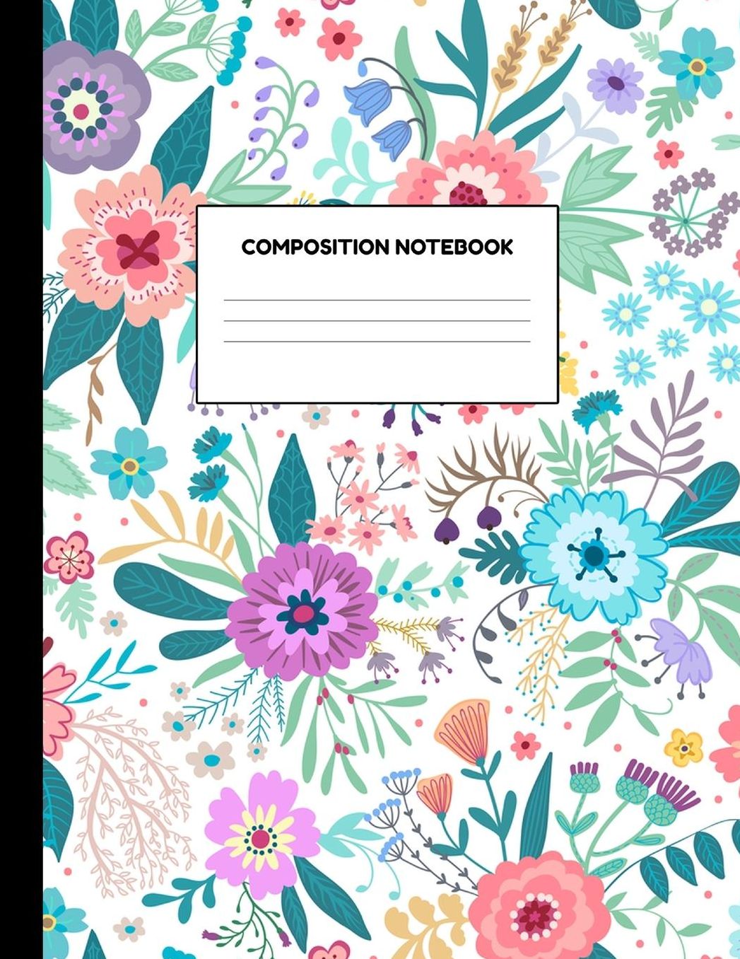 Composition Notebook: Wide Ruled Paper Notebook Journal - Blank Lined Workbook for Teens Kids Students Girls for Home School College for Writing Notes