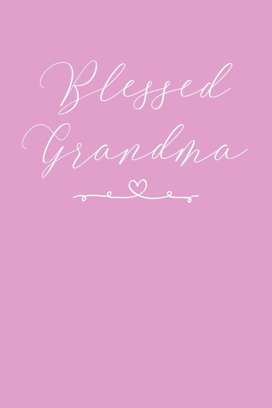Grandma: Pink Journal, Notebook, And Diary Note Book