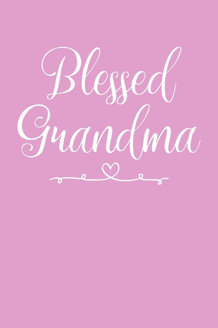 Grandma: Pink Journal, Notebook, And Diary Note Book