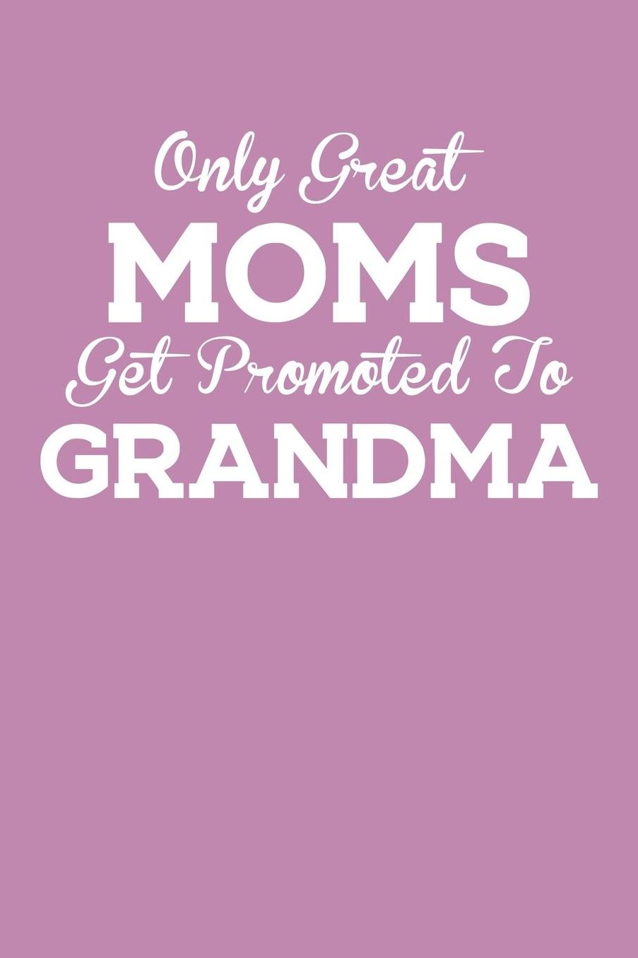 Grandma: Pink Journal, Notebook, And Diary Note Book