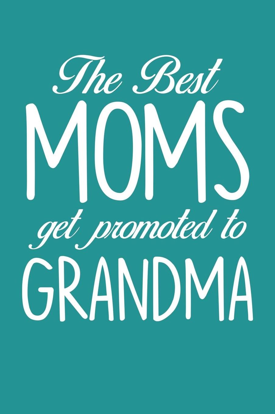 Grandma: Teal Turquoise Journal, Notebook, And Diary Note Book