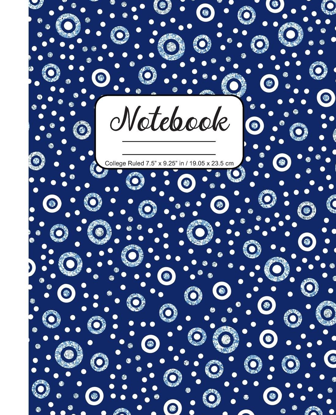 Notebook College Ruled 7.5 x 9.25 in / 19.05 x 23.5 cm: Composition Book, Dark Blue Background Circles and Dots Cover, C761