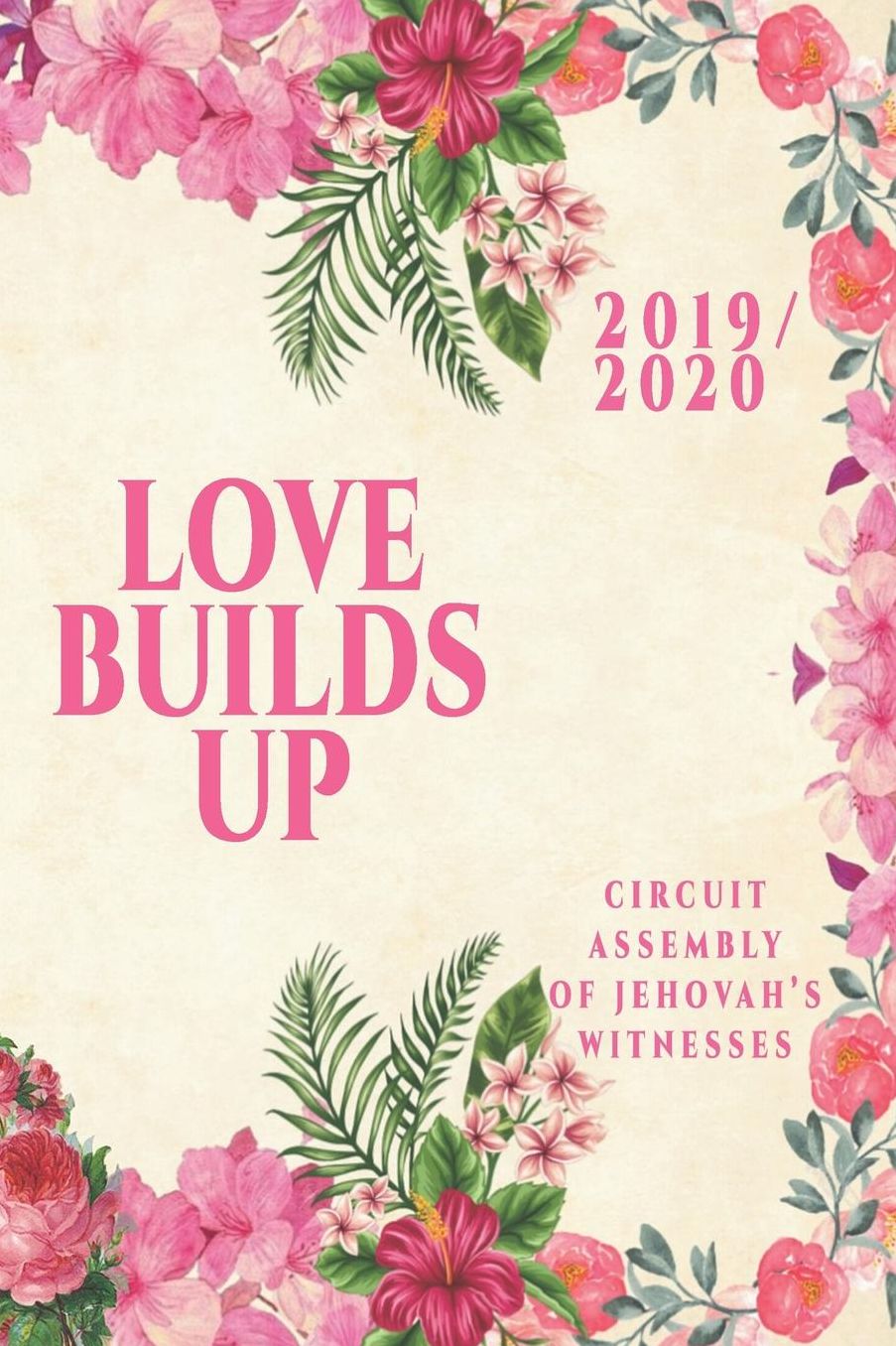 Love Builds Up Circuit Assembly Of Jehovah's Witnesses 2019 2020: JW Gifts Circuit Assembly Of Jehovah's Witnesses 2019 2020 Notebook Gift Jehovah's Witnesses Gifts.