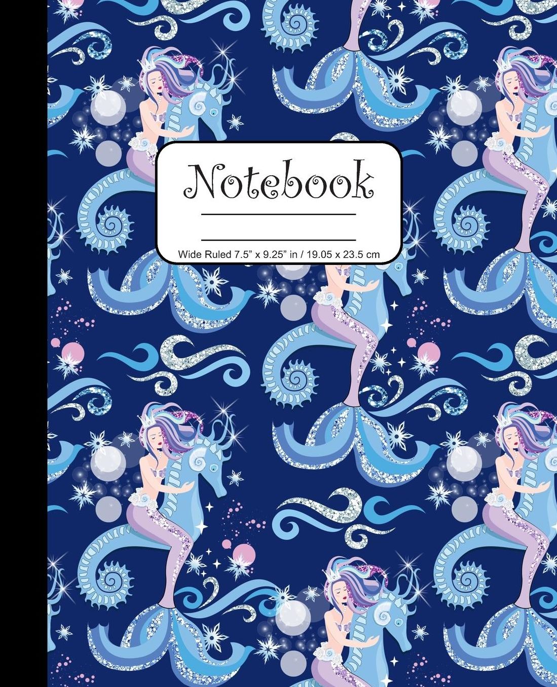 Notebook Wide Ruled 7.5 x 9.25 in / 19.05 x 23.5 cm: Composition Book, Dark Blue Mermaids and Seahorses Cover, C755