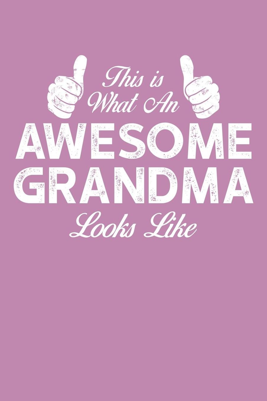 Grandma: Pink Journal, Notebook, And Diary Note Book