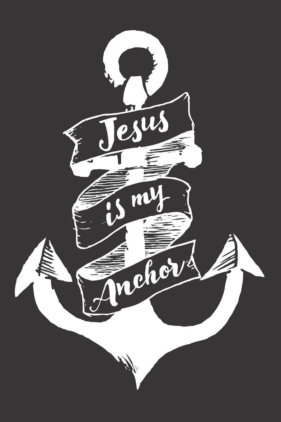 Jesus Is My Anchor: Lined Journal for Christian and Pastor