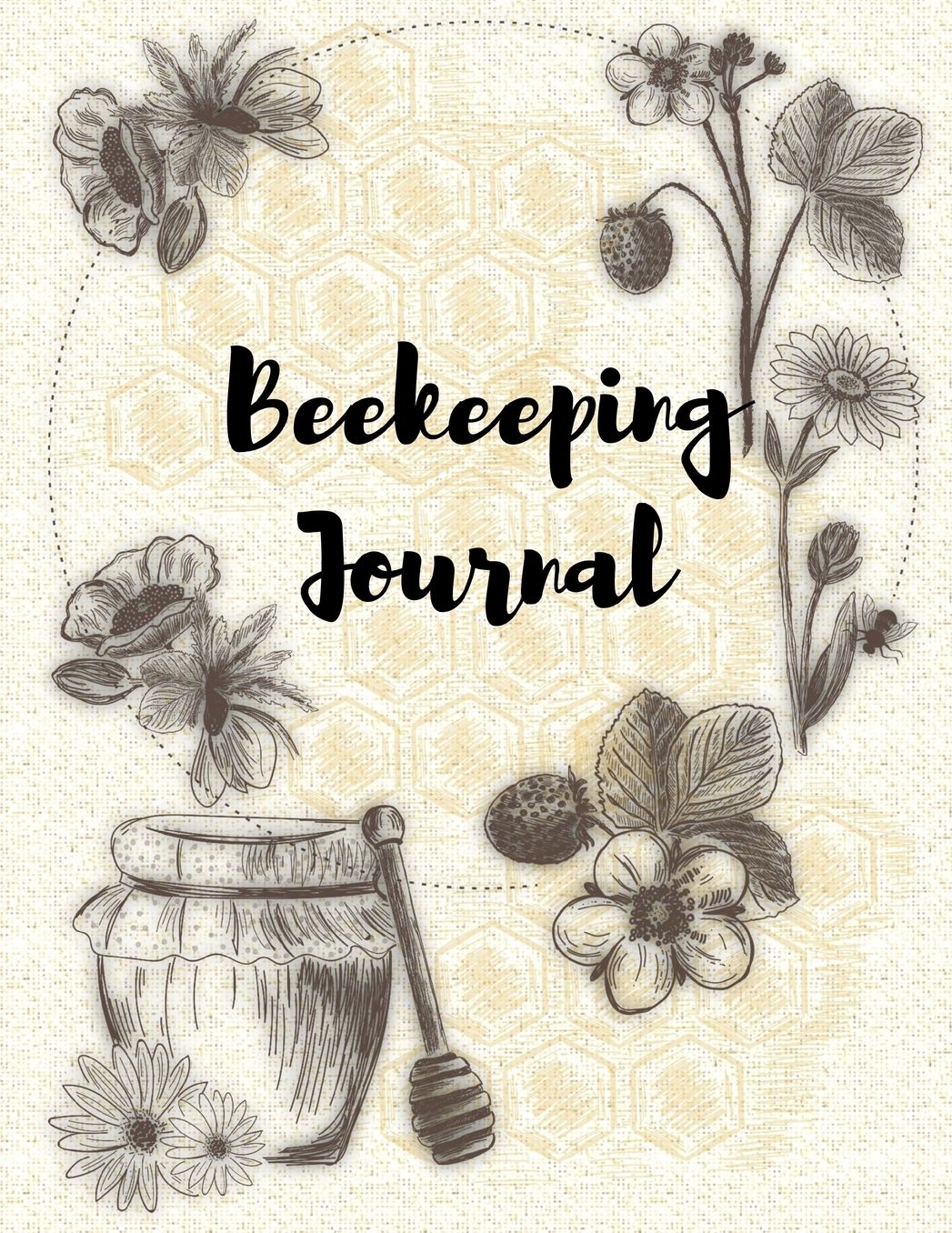 Beekeeping Journal: Stay Organized - Record and Track Your Beekeeping Journey